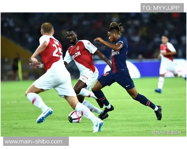 法甲分析：摩纳哥主场挑战艰巨巴黎对决里尔期待精彩表现