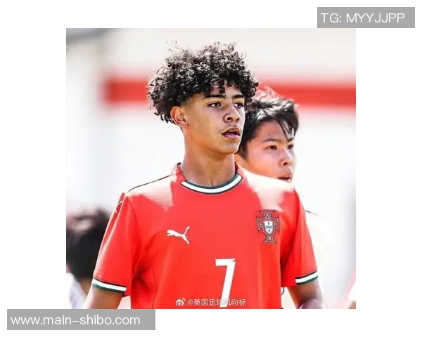 迷你罗继承父业三战全胜助力葡萄牙夺U16联合会杯冠军